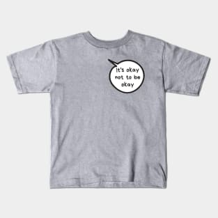 It's Okay Kids T-Shirt